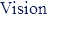 Vision